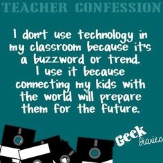 Teacher Confession about using technology graphic
